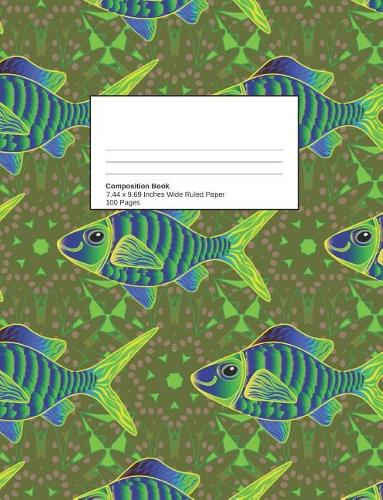 Back to School Composition Notebook for Girls or Boys Tropical Fish Pattern for Elementary Journal Writing or Notes Wide Ruled Blank, Lined: Cute Workbook for Kids Back-To-School Supplies Diary for Class Assignments, Handwriting Practice, Etc.