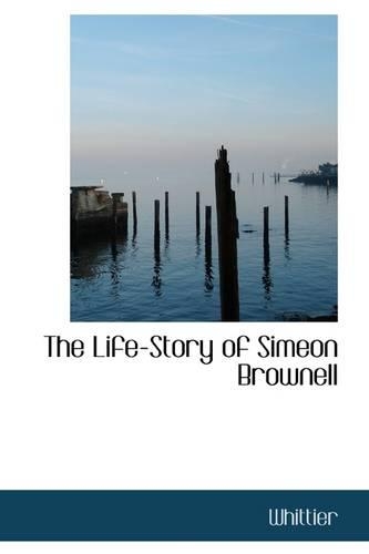 The Life-Story of Simeon Brownell