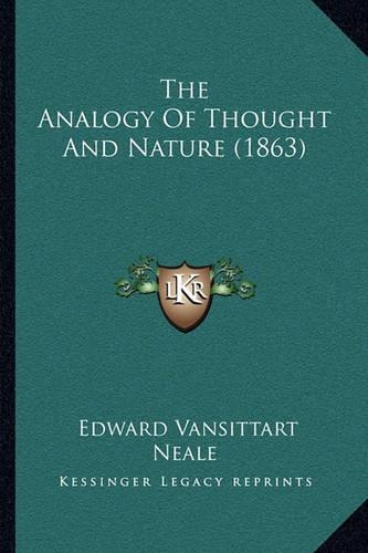 The Analogy Of Thought And Nature (1863)