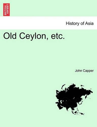 Old Ceylon, Etc.