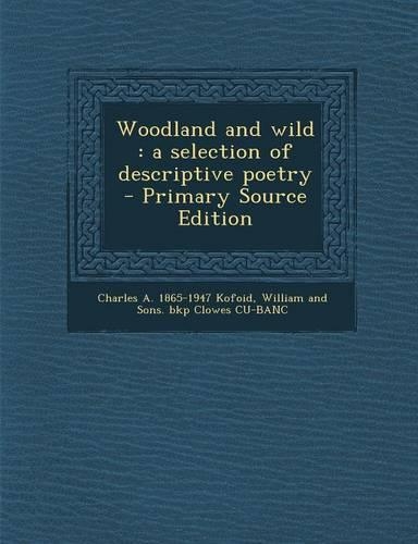 Woodland and Wild: A Selection of Descriptive Poetry