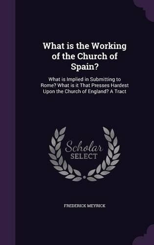 What Is the Working of the Church of Spain?
