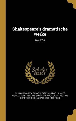 Shakespeare's Dramatische Werke; Band 7-8