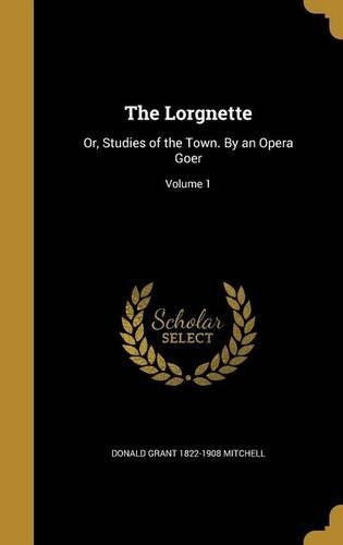 The Lorgnette