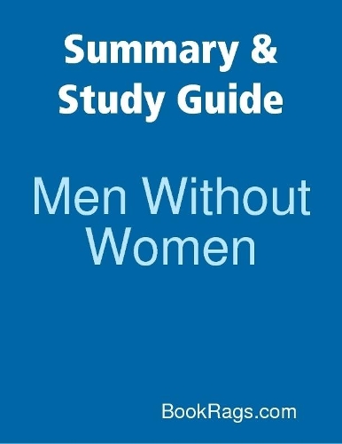 Summary & Study Guide: Men Without Women