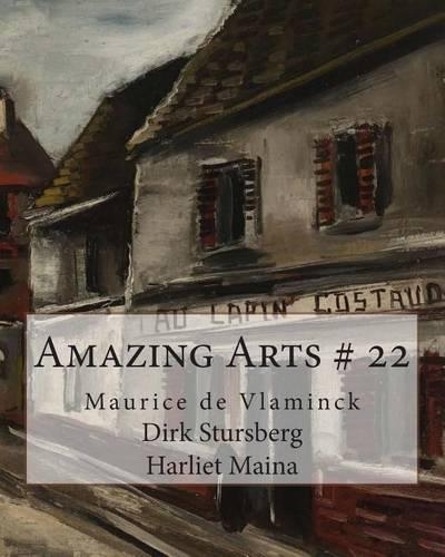 Amazing Arts # 22: Maurice de Vlaminck