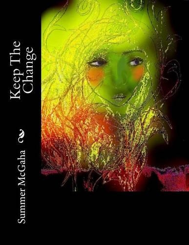 Keep the Change: (English)