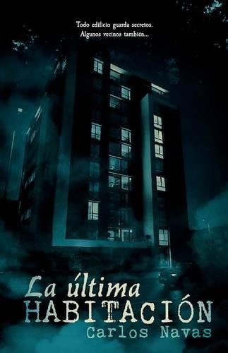 La última habitación: (Spanish)