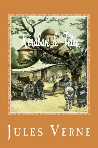 Kéraban le Têtu: (French)