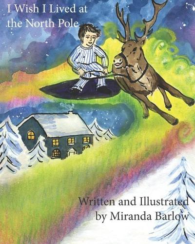 I Wish I Lived at the North Pole