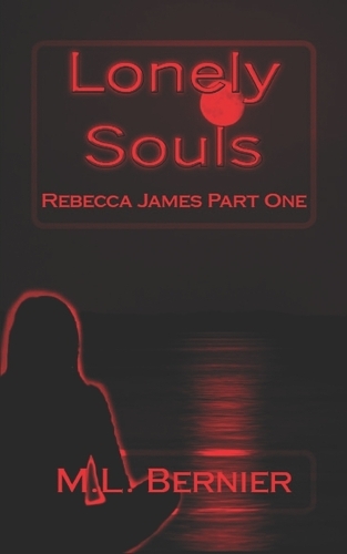 Lonely Souls: Rebecca James Part One(1 Rebecca James)