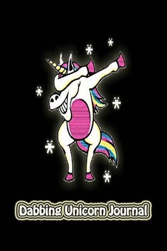 Dabbing Unicorn Journal: Dabbing Unicorn Lovers Notebook