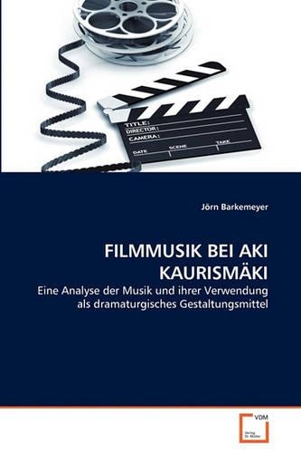 Filmmusik Bei Aki Kaurismäki