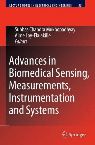 Advances in Biomedical Sensing, Measurements, Instrumentation and Systems: (55 Lecture Notes in Electrical Engineering)