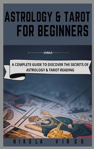 Astrology and Tarot for Beginners