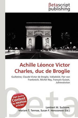 Achille Lonce Victor Charles, Duc de Broglie: (German)