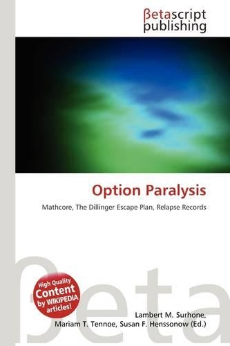 Option Paralysis