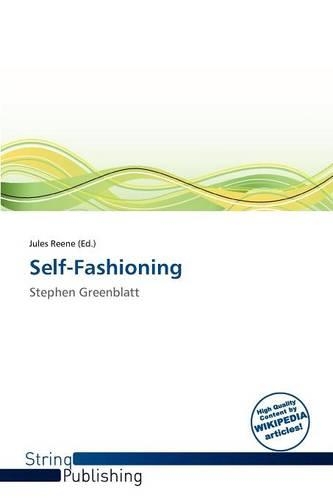 Self-Fashioning: (English)