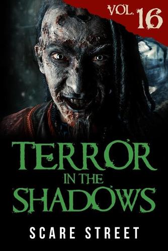 Terror in the Shadows Vol. 16