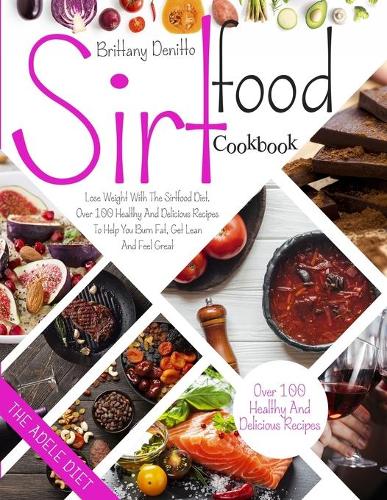 Sirtfood Diet Cookbook