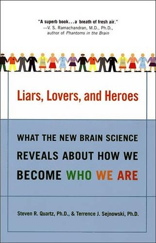 Liars, Lovers, and Heroes