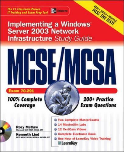 MCSE/MCSA Implementing a Windows Server 2003 Network Infrastructure Study Guide (Exam 70-291)