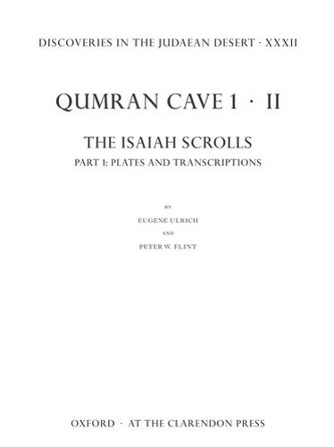 Discoveries in the Judaean Desert XXXII: Qumran Cave 1.II: The Isaiah Scrolls: Part 1: Plates and Transcriptions(32 Discoveries in the Judaean Desert)