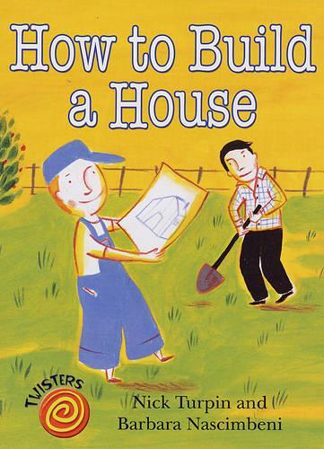 How to Build a House