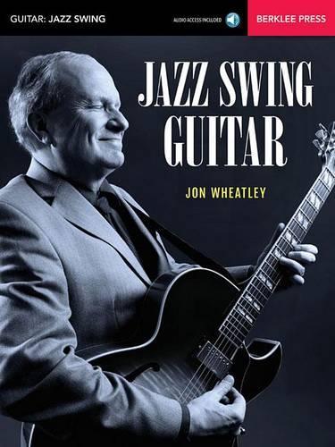 Jazz Swing Guitar: Includes Downloadable Audio(Guitar: Jazz Swing)