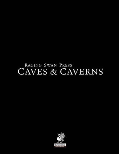 Raging Swan's Caves & Caverns