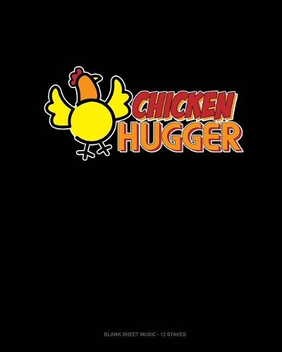 Chicken Hugger