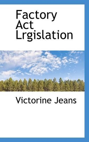 Factory ACT Lrgislation