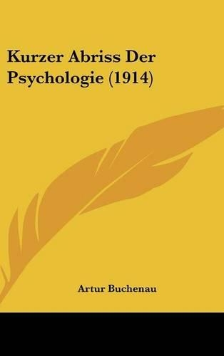 Kurzer Abriss Der Psychologie (1914)