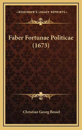 Faber Fortunae Politicae (1673)