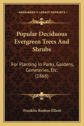 Popular Deciduous Evergreen Trees And Shrubs