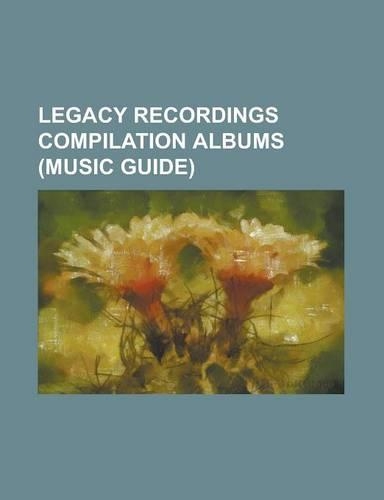 Legacy Recordings Compilation Albums (Music Guide)