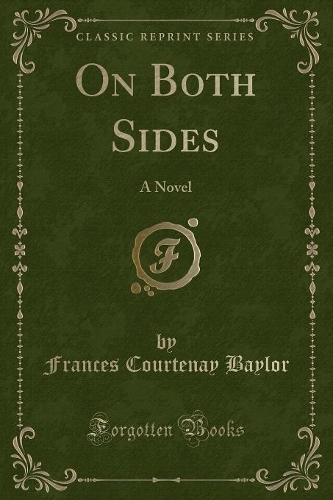 On Both Sides: A Novel (Classic Reprint)(English)