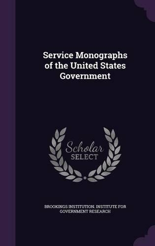 Service Monographs of the United States Government