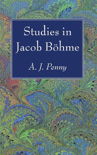 Studies in Jacob Böhme: (English)