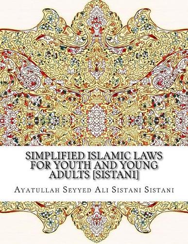 Simplified Islamic Laws for Youth and Young Adults [Sistani]