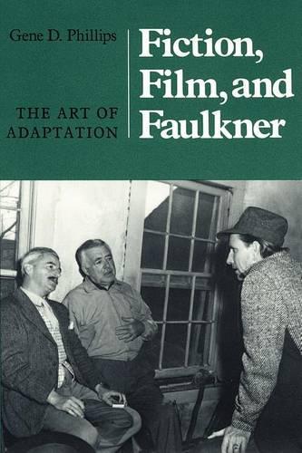 Fiction, Film, and Faulkner: The Art of Adaptation