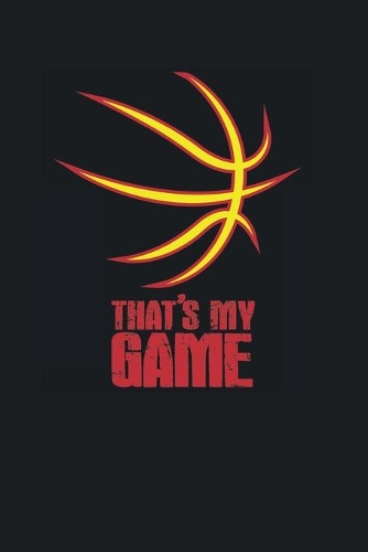 That´s my game: Notebook for Basketball player and coaches as a Journal to take notes and tactics. 120 pages dot grid 6x9 inch