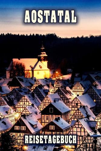 Aostatal Reisetagebuch