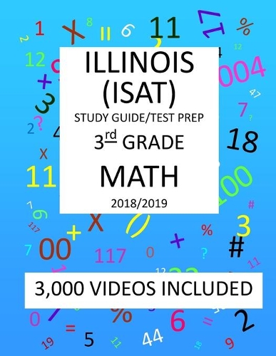 3rd Grade ILLINOIS ISAT, 2019 MATH, Test Prep