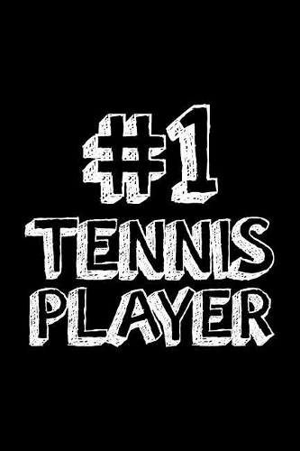 #1 Tennis Player: 6x9 Notebook, Ruled, Tennis Sports Journal, Valentine's Day Notebook, Training Log Book, Draw and Write, Diary, Organizer, Planner