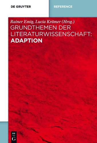 Grundthemen Der Literaturwissenschaft: Adaption