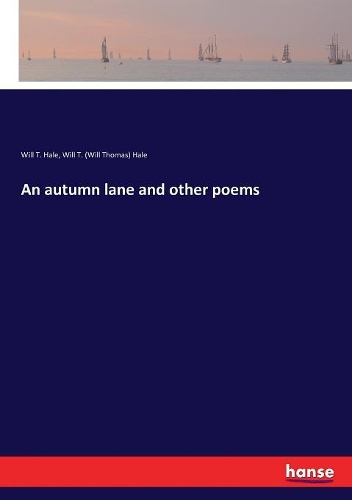 An autumn lane and other poems
