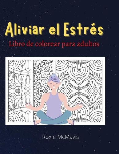 Aliviar el Estrés Libro de Colorear para Adultos