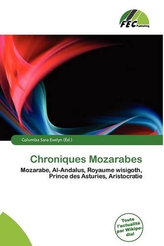 Chroniques Mozarabes: (French)