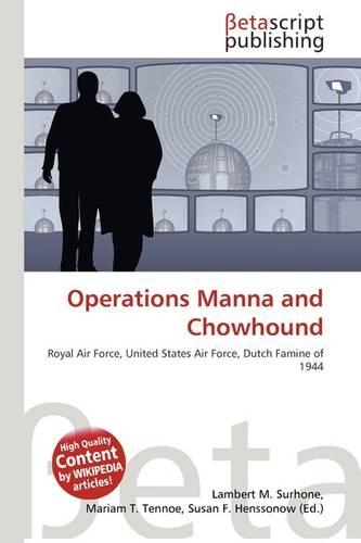 Operations Manna and Chowhound